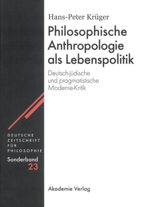 Krüger |  Philosophische Anthropologie als Lebenspolitik | Buch |  Sack Fachmedien