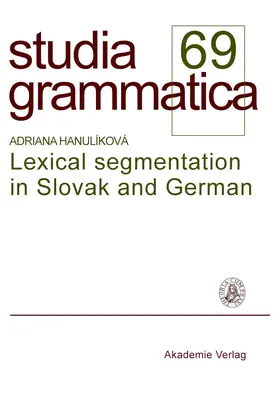 Hanulíková |  Lexical segmentation in Slovak and German | Buch |  Sack Fachmedien