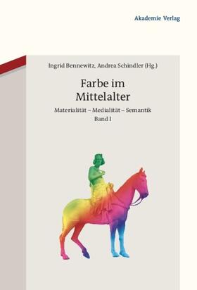 Schindler / Bennewitz |  Farbe im Mittelalter | Buch |  Sack Fachmedien