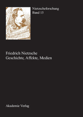 Gerhardt / Reschke |  Friedrich Nietzsche - Geschichte, Affekte, Medien | eBook | Sack Fachmedien
