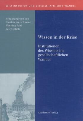 Kretschmann / Pahl / Scholz |  Wissen in der Krise | eBook | Sack Fachmedien