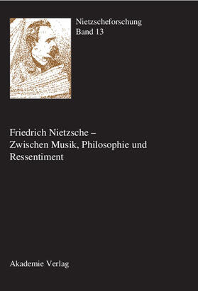 Gerhardt / Reschke |  Friedrich Nietzsche - Zwischen Musik, Philosophie und Ressentiment | eBook | Sack Fachmedien