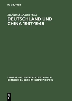 Leutner |  Deutschland und China 1937–1945 | eBook | Sack Fachmedien