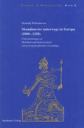 Waßenhoven |  Skandinavier unterwegs in Europa (1000-1250) | eBook | Sack Fachmedien