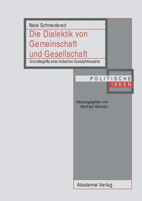 Schneidereit |  Die Dialektik von Gemeinschaft und Gesellschaft | Buch |  Sack Fachmedien