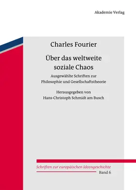 Fourier / Schmidt am Busch |  Über das weltweite soziale Chaos | Buch |  Sack Fachmedien