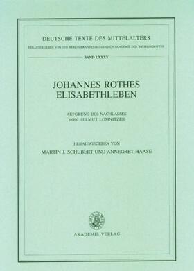 Haase / Schubert | Johannes Rothes Elisabethleben | E-Book | sack.de