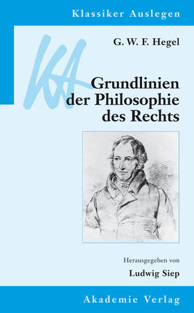 Siep |  G. W. F. Hegel: Grundlinien der Philosophie des Rechts | eBook | Sack Fachmedien
