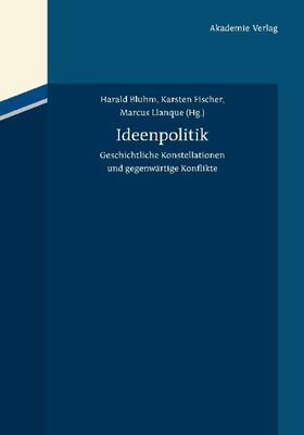 Bluhm / Llanque / Fischer |  Ideenpolitik | Buch |  Sack Fachmedien