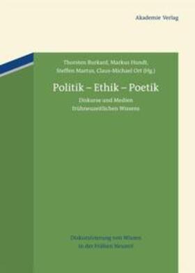 Burkard / Hundt / Martus |  Politik - Ethik - Poetik | Buch |  Sack Fachmedien