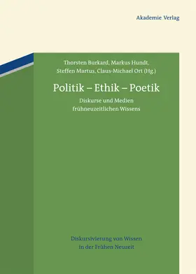 Burkard / Hundt / Martus |  Politik – Ethik – Poetik | Buch |  Sack Fachmedien