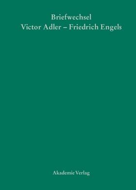 Callesen / Maderthaner |  Victor Adler / Friedrich Engels, Briefwechsel | eBook | Sack Fachmedien