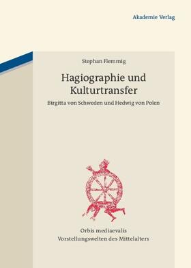 Flemmig |  Hagiographie und Kulturtransfer | eBook | Sack Fachmedien