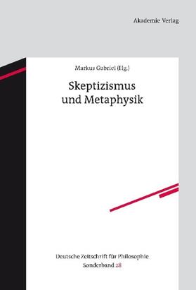 Gabriel |  Skeptizismus und Metaphysik | Buch |  Sack Fachmedien