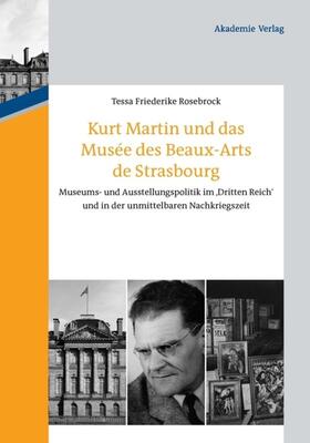 Rosebrock |  Kurt Martin und das Musée des Beaux-Arts de Strasbourg | Buch |  Sack Fachmedien