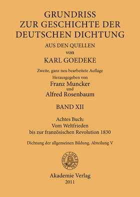 Goedeke / Rosenbaum / Muncker |  Achtes Buch: Vom Weltfrieden bis zur französischen Revolution 1830 | Buch |  Sack Fachmedien