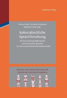 Stolz / Vossmann / Dewein |  Kolonialzeitliche Sprachforschung | eBook | Sack Fachmedien