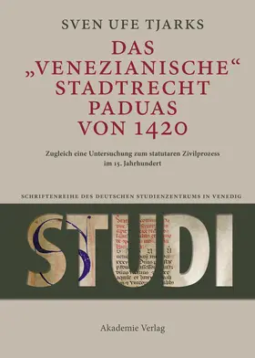 Tjarks |  Das Venezianische Stadtrecht Paduas von 1420 | Buch |  Sack Fachmedien