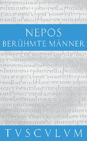 Pfeiffer / Nepos / Nickel |  Nepos, C: Berühmte Männer / De viris illustribus | Buch |  Sack Fachmedien