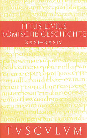 Livius / Hillen |  Römische Geschichte Buch 7. Buch 31-34 | Buch |  Sack Fachmedien