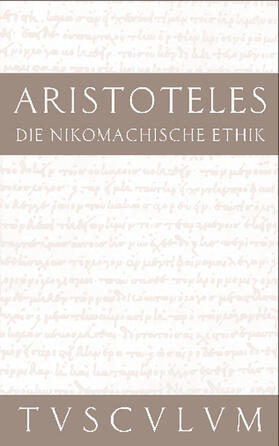 Aristoteles / Nickel |  Die Nikomachische Ethik | Buch |  Sack Fachmedien