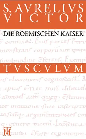 Aurelius Victor / Groß-Albenhausen / Fuhrmann |  Die römischen Kaiser / Liber de Caesaribus | Buch |  Sack Fachmedien