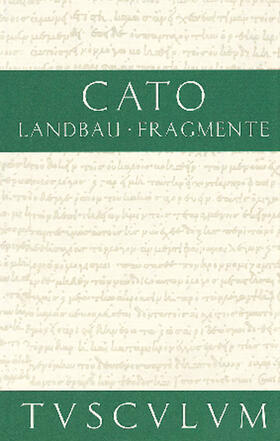 Cato / Schönberger |  Vom Landbau. Fragmente | Buch |  Sack Fachmedien