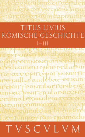 Livius |  Römische Geschichte / Ab urbe condita | Buch |  Sack Fachmedien