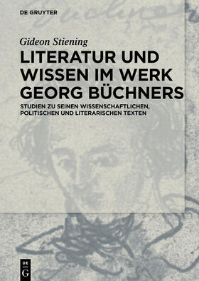Stiening |  Literatur und Wissen im Werk Georg Büchners | Buch |  Sack Fachmedien