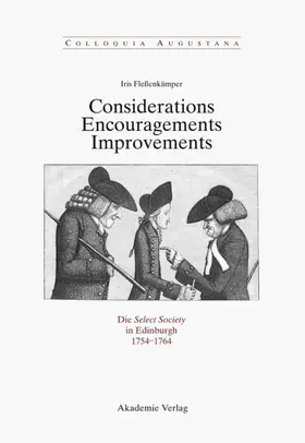 Fleßenkämper |  Considerations - Encouragements - Improvements. Die Select Society in Edinburgh 1754-1764 | eBook | Sack Fachmedien