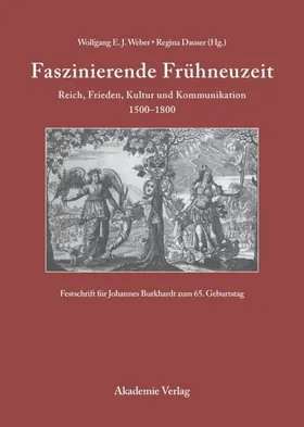 Weber / Dauser |  Faszinierende Frühneuzeit | eBook | Sack Fachmedien