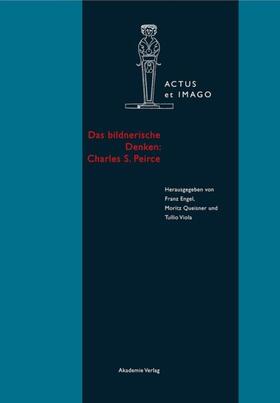 Engel / Queisner / Viola |  Das bildnerische Denken: Charles S. Peirce | Buch |  Sack Fachmedien