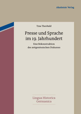 Theobald |  Presse und Sprache im 19. Jahrhundert | Buch |  Sack Fachmedien