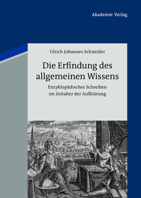 Schneider |  Die Erfindung des allgemeinen Wissens | Buch |  Sack Fachmedien