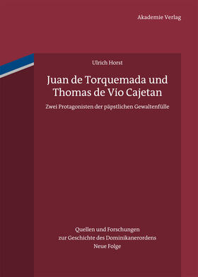 Horst OP / Horst |  Juan de Torquemada und Thomas de Vio Cajetan | Buch |  Sack Fachmedien