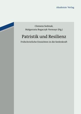 Sedmak / Bogaczyk-Vormayr |  Patristik und Resilienz | eBook | Sack Fachmedien