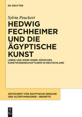 Peuckert |  Hedwig Fechheimer und die ägyptische Kunst | Buch |  Sack Fachmedien