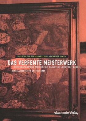 Fleckner |  Das verfemte Meisterwerk | eBook | Sack Fachmedien