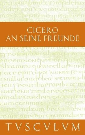 Cicero / Kasten |  An seine Freunde / Epistulae ad familiares | eBook | Sack Fachmedien