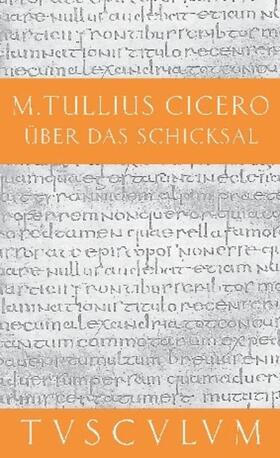 Cicero / Bayer |  Über das Schicksal / De fato | eBook | Sack Fachmedien