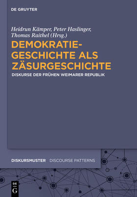 Kämper / Raithel / Haslinger |  Demokratiegeschichte als Zäsurgeschichte | Buch |  Sack Fachmedien