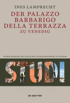 Lamprecht |  Der Palazzo Barbarigo della Terrazza zu Venedig | Buch |  Sack Fachmedien