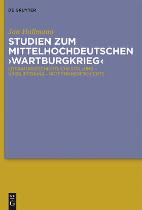 Hallmann |  Studien zum mittelhochdeutschen 'Wartburgkrieg' | Buch |  Sack Fachmedien
