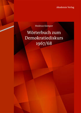 Kämper |  Wörterbuch zum Demokratiediskurs 1967/68 | eBook | Sack Fachmedien
