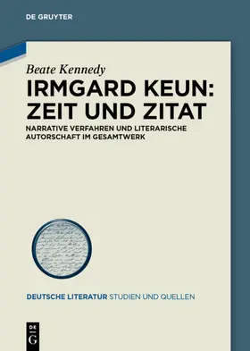 Kennedy |  Irmgard Keun – Zeit und Zitat | eBook | Sack Fachmedien