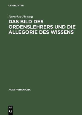 Hansen |  Das Bild des Ordenslehrers und die Allegorie des Wissens | eBook | Sack Fachmedien