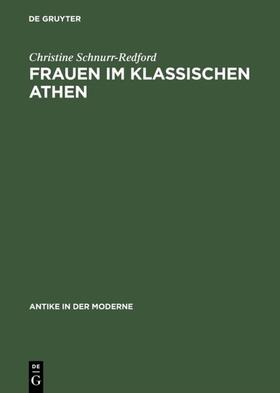 Schnurr-Redford |  Frauen im klassischen Athen | eBook | Sack Fachmedien