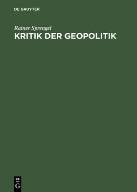 Sprengel |  Kritik der Geopolitik | eBook | Sack Fachmedien