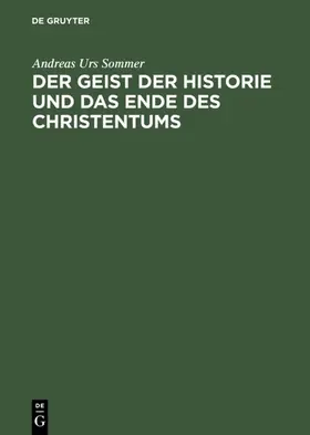 Sommer | Der Geist der Historie und das Ende des Christentums | E-Book | sack.de