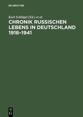 Schlögel / Kucher / Suchy |  Chronik russischen Lebens in Deutschland 1918–1941 | eBook | Sack Fachmedien